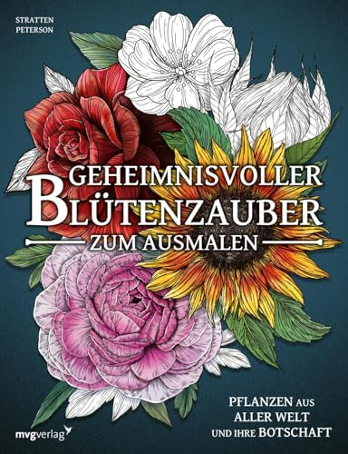 Geheimnisvoller Blütenzauber zum Ausmalen: Pflanzen aus aller Welt und ihre Botschaft | Floraler Ausmalspaß von strat.lacy.art: Entdecke faszinierende Blumen und ihre Bedeutungen