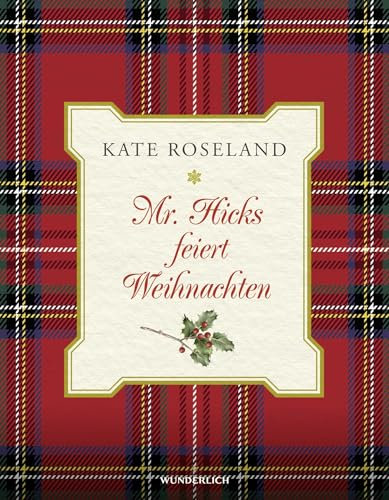 Mr. Hicks feiert Weihnachten: Roman