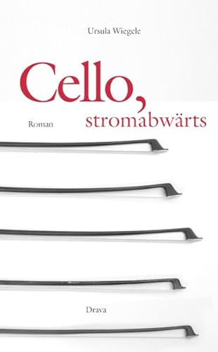 Cello, stromabwärts: Roman
