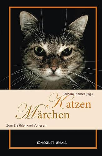 Katzen-Märchen: Zum Erzählen und Vorlesen (Volksmärchen für Erwachsene und Kinder)