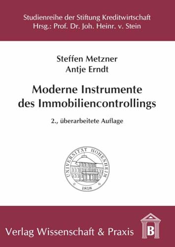 DCF-Bewertung und Kennzahlensysteme im Immobiliencontrolling: Discounted Cash Flow-Bewertung und Kennzahlensysteme. (Moderne Instrumente des Immobiliencontrollings, Band 1)