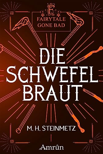 Fairytale gone Bad 4: Die Schwefelbraut