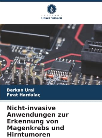 Nicht-invasive Anwendungen zur Erkennung von Magenkrebs und Hirntumoren: DE