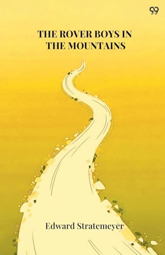 The Rover Boys In The Mountains