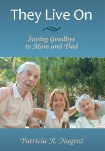 They Live On: Saying Goodbye to Mom and Dad