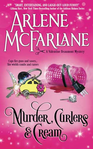 Murder, Curlers, and Cream: A Valentine Beaumont Mystery (The Murder, Curlers Series, Band 1)
