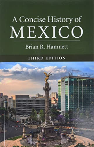 A Concise History of Mexico, Third Edition (Cambridge Concise Histories)