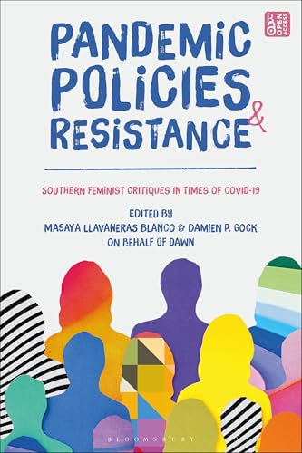 Pandemic Policies and Resistance: Southern Feminist Critiques in Times of Covid-19