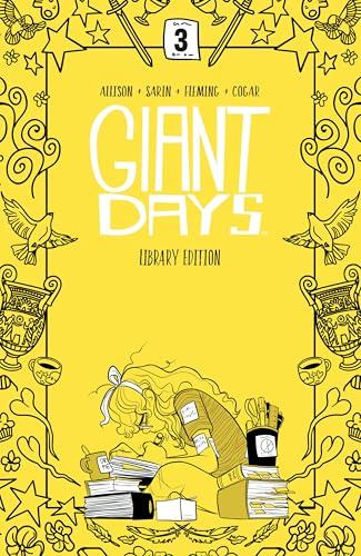 Giant Days Library Edition Vol. 3: Collects Giant Days #17-24