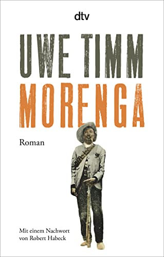 Morenga: Roman – Mit einem Nachwort von Robert Habeck