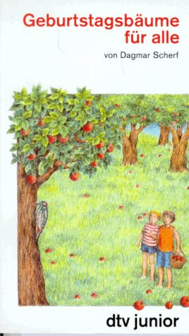 Geburtstagsbäume für alle: Lebensraum Obstwiese (dtv junior)