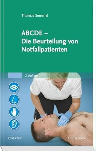 ABCDE - Die Beurteilung von Notfallpatienten