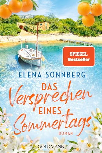 Das Versprechen eines Sommertags: Roman - Ein Sommer auf Mallorca und ein Wiedersehen, das alles verändert …