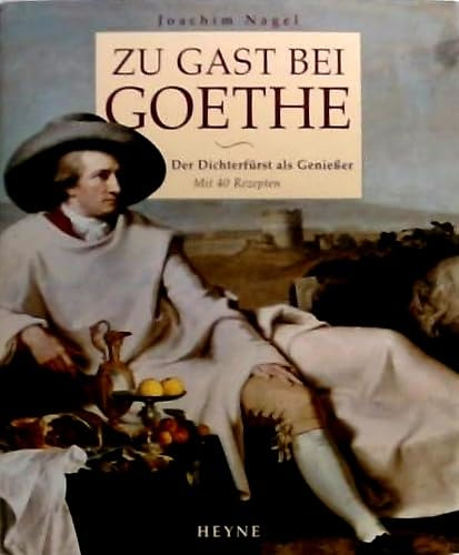 Zu Gast bei Goethe - Der Dichterfürst als Genießer