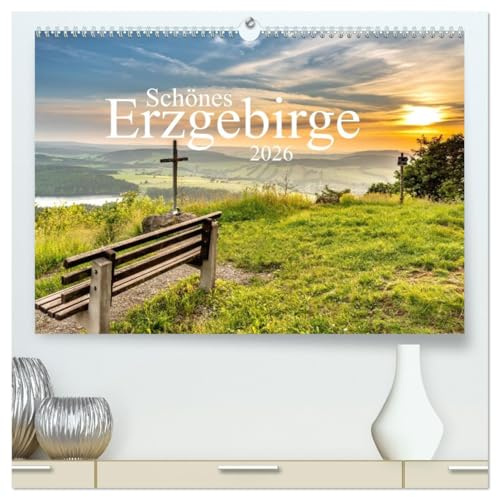 Schönes Erzgebirge (hochwertiger Premium Wandkalender 2026 DIN A2 quer), Kunstdruck in Hochglanz: Landschaftsfotografie Erzgebirge (CALVENDO Orte)