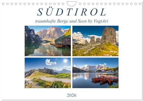 Südtirol, traumhafte Berge und Seen by VogtArt (Wandkalender 2026 DIN A4 quer), CALVENDO Monatskalender: Reiselust auf Südtirol? Dann lassen Sie sich ... Berge und Seen inspirieren. (CALVENDO Orte)