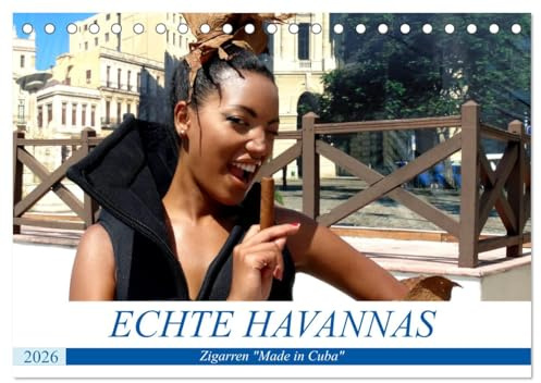 Echte Havannas - Zigarren Made in Cuba (Tischkalender 2026 DIN A5 quer), CALVENDO Monatskalender: Herstellung, Vermarktung und Konsum von Zigarren in Kuba (CALVENDO Lifestyle)