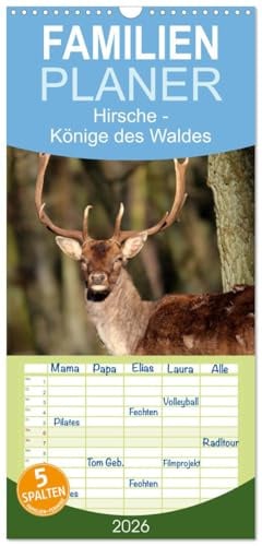 Familienplaner 2026 - Hirsche - Könige des Waldes mit 5 Spalten (Wandkalender, 21 cm x 45 cm), CALVENDO: Hirsche. Die Könige in den Wäldern. Majestätisch und schön. (CALVENDO Tiere)
