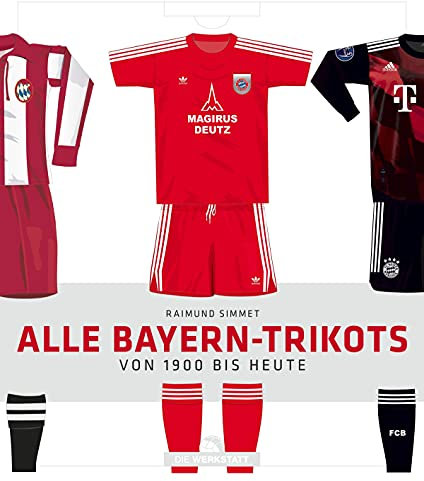 Alle Bayern-Trikots: Von 1900 bis heute