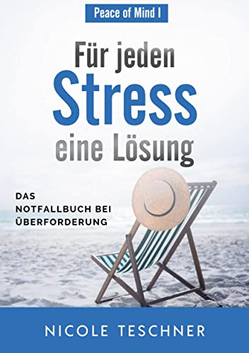Für jeden Stress eine Lösung (Peace of Mind)