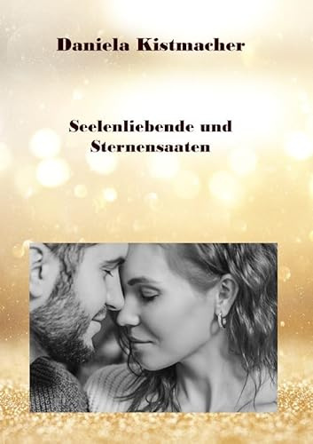 Seelenliebende und Sternensaaten