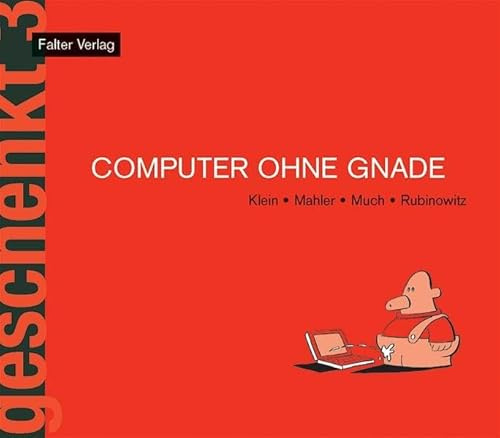 Computer ohne Gnade (Geschenkt)