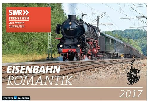 Eisenbahn-Romantik 2017: Der Kalender zur SWR Serie