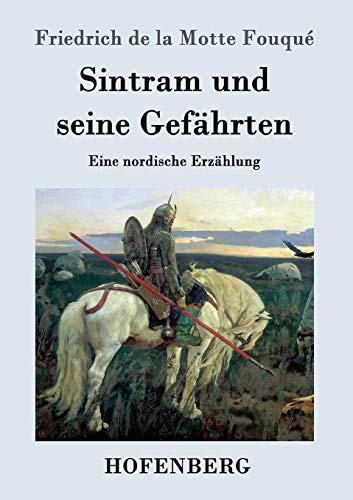 Sintram und seine Gefährten: Eine nordische Erzählung