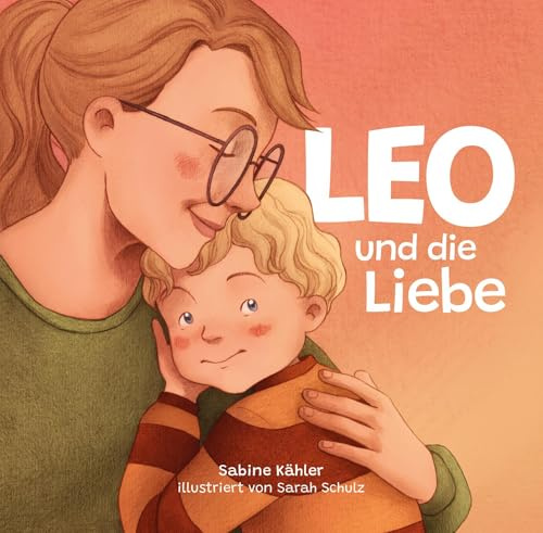 Leo und die Liebe: Band 1 von 8 der neuen Leo-Reihe