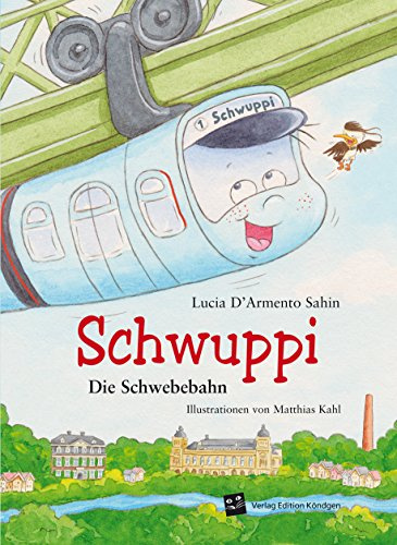 Schwuppi: Die Schwebebahn