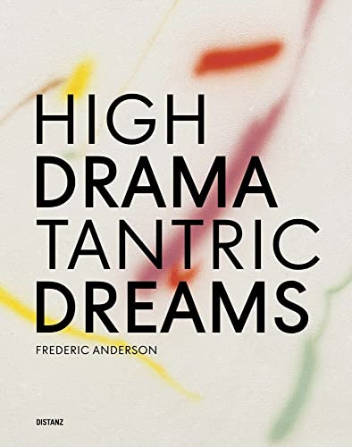 High Drama, Tantric Dreams: (Englisch)