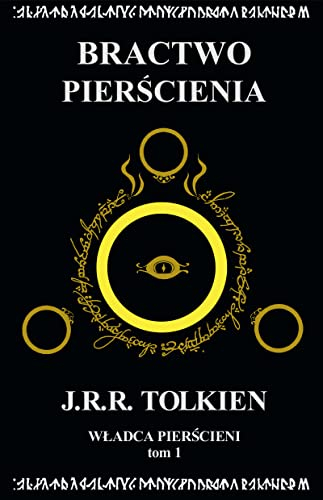 Władca Pierścieni Tom 1 Bractwo Pierścienia