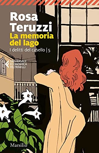 La memoria del lago. I delitti del casello (Vol. 5)