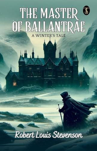 The Master Of Ballantrae: A Winter's Tale