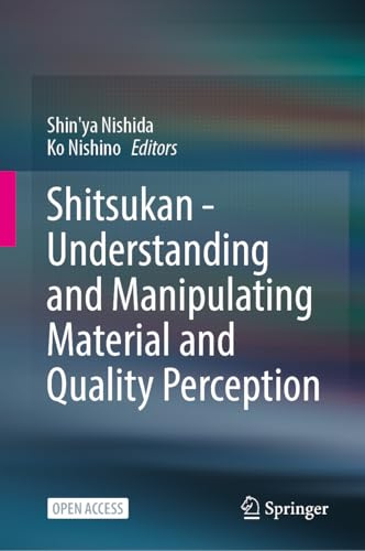 Shitsukan―Understanding and Manipulating Material and Quality Perception