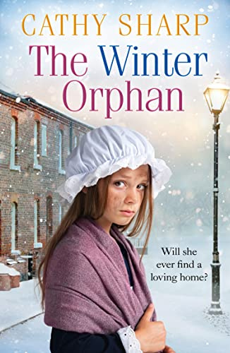 The Winter Orphan: A Gripping Victorian Historical Fiction Saga of a Child's Struggle for Freedom (The Children of the Workhouse) (Book 3)