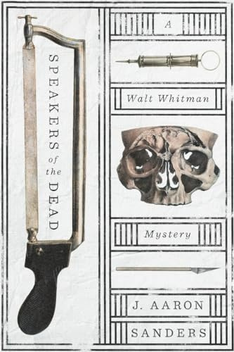 Speakers of the Dead: A Walt Whitman Mystery