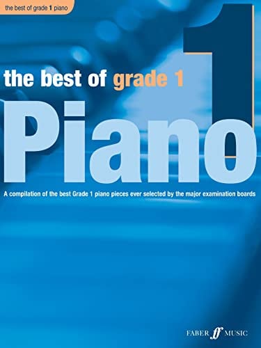 The Best of Grade 1 Piano: (Piano): A Compilation of the Best Grade 1 Early Elementary Pieces Ever (Best of Grade Series)