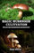 MAGIC MUSHROOM CULTIVATION: Psilocybin Mushroom Grower's Kit