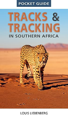 Pocket Guide Tracks and Tracking in Southern Africa