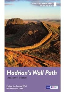 Hadrian's Wall Path: National Trail Guide