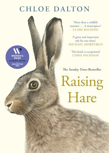 Raising Hare: SHORTLISTED FOR THE WOMEN'S PRIZE FOR NON-FICTION 2025