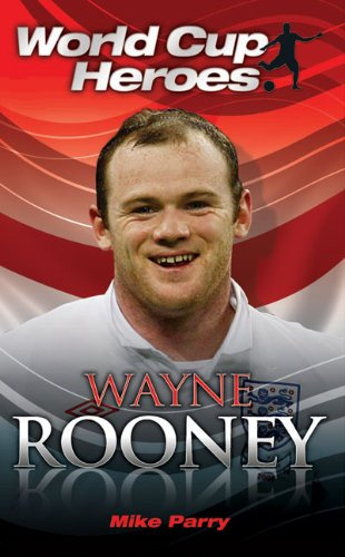 Wayne Rooney (World Cup Heroes)
