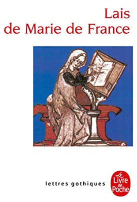 Lais de Marie de France (Ldp Let.Gothiq.)