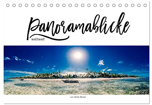 Panoramablicke weltweit (Tischkalender 2026 DIN A5 quer), CALVENDO Monatskalender: XXL Panorama-Fotografien weltweit (CALVENDO Orte)