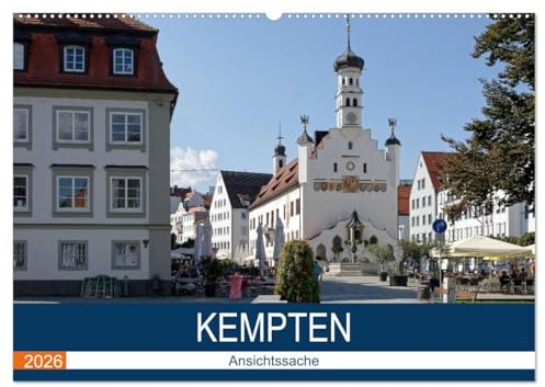 Kempten - Ansichtssache (Wandkalender 2026 DIN A2 quer), CALVENDO Monatskalender: Spaziergang durch 2000 Jahre Geschichte (CALVENDO Orte)