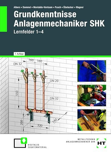 Grundkenntnisse Anlagenmechaniker SHK: Lernfelder 1-4