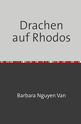 Drachen auf Rhodos (Trilogie Rhodos)