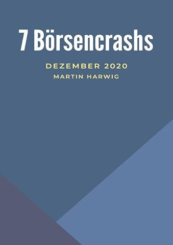 Die 7 Börsenzusammenbrüche: DE