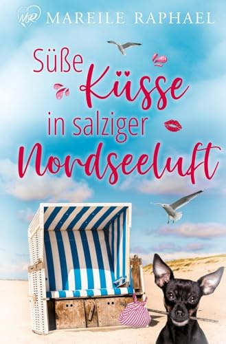 Süße Küsse in salziger Nordseeluft (Liebe auf Baltrum - Nordseeinselromane)